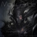 Mark Pride - Anthem