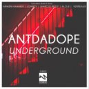 Antdadope - Underground