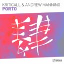 Kriticall & Andrew Manning - Porto