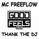 MC Freeflow - Thank The DJ