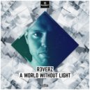 R3verz - A World Without Light