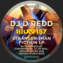 DJ D ReDD - Stranger Than Fiction