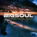 BigSoul & Visca - Munchie (Main Mix)