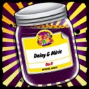 Daisy & Miric - On It (Original Mix)