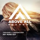 Tom Noize ft Lorraine Gray - Sky Runs Out (Lenny Dtox Remix)