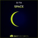 DJ TiA - Space (Radio Edit)