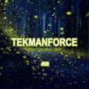 Tekmanforce - Darkness Days