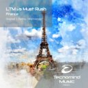 LTM vs Must Rush - France