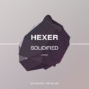 Hexer - Solidified