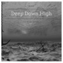 Huge - Deep Down High