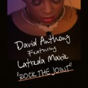 David Anthony Featuring Latreda Maxie - Rock The Joint (Instrumental Mix)