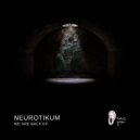 Neurotikum - Destroy It