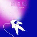 Dream Big - Acid (Original Mix)