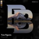 Two Figures - Who Gives (Original Mix)