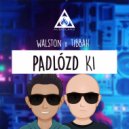 WALSTON x TIBBAH - Padlózd Ki