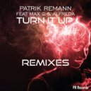 Patrik Remann Feat Max C & Alfreda - Turn It Up (AM2PM Extended)