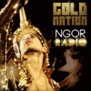 GoldNation featuring Sir Ari Gold - NGOR Radio (Garth Jensen Radio Gaga Mix)