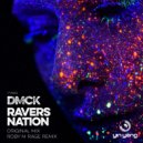 DMCK - Ravers Nation (Roby M Rage Remix)