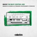 Mhod - The Beat Control Her (Revlow Remix)