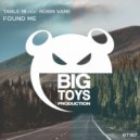 Table 18 feat. Robin Vane - Found Me