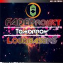 FADEProject feat. LoudbaserS - Talk With Me