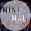 JTLF - Mini-Mal