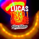 Lucas - Decades Trancended (Original Mix)