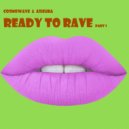 Cosmowave & Ashura - Ready To Rave, Pt. 2 (Original Mix)