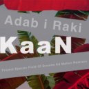 KaaN - Adab I Raki