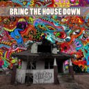 Brother Bliss & Brick Top - Bring The House Down