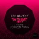 Lee Wilson - Go To Love, Pt. 1 (Instrumental Mix)