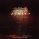 Tim Muller - Afraid