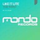 Like It Lite - The Mint (DVV Remix)