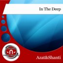 Azat&Shanti - In The Deep