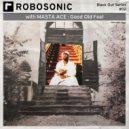 Robosonic, Masta Ace - Good Old Feel (Club Dub)