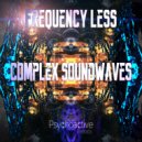 Frequency Less - You\'ll Fall Too (Original Mix)