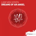 Liam Van Hoven - Dreams Of An Angel