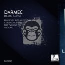 Darmec - Blue Lava (Stereo For Two Remix)