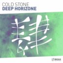 Cold Stone - Deep Horizone