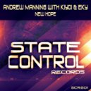 Andrew Manning With Kiyoi & Eky - New Hope