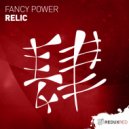 Fancy Power - Relic