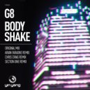 G8 - Body Shake (Section One Remix)