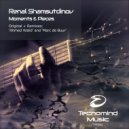 Renal Shamsutdinov - Moments & Pieces (Marc de Buur Radio Edit)