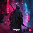 Kidd Kaos & MKN - Back (Original Mix)