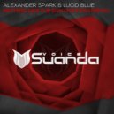 Alexander Spark & Lucid Blue - Nothing Like The Sun