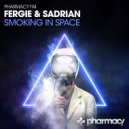Fergie & Sadrian - Smoking In Space