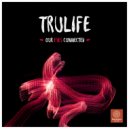 Trulife - Breezy Enough To Sex Swing (Original Mix)