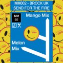 Brock UK - Send For The Fire