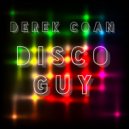 Derek Coan - Disco Guy (John Julius Knight Remix)