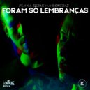 Flávia Sebas & Lontraz - Foram Só Lembranças (Original Mix)